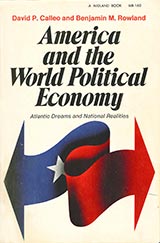 America and the world political economy: Atlantic dreams and national realities Cover